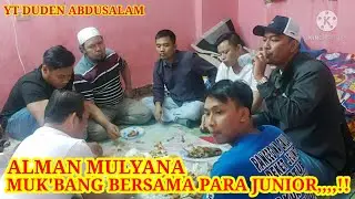 BERSAMA @Alman Mulyana @KANG IRLAN @Mas Awiee DAN @Muhammad Kurdi MUKBANG SERU