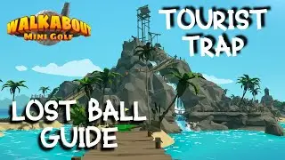 Tourist Trap Lost Ball Guide | Walkabout Minigolf