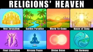 What Every Religion Believes About HEAVEN