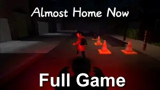 Almost Home Now (PC) Full Game + Bad Ending