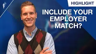 Should You Include Your Employer Match In the 20-25% Investing Goal?