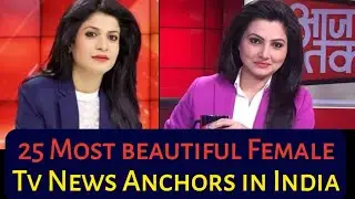 Top 25 Most Beautiful And Hottest News Anchors In India 2020 | Anjana On Kashyap, Chitra Tripathi