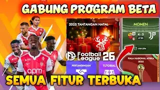 CARA GABUNG PROGRAM BETA Football League 2026 Semua Fitur Jadi Terbuka!!