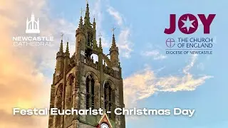 Festal Eucharist - Christmas Day