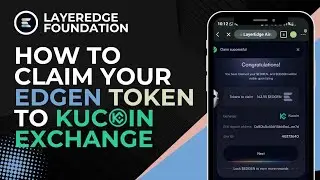 How To Claim/Pre-Deposit Your LayerEdge Token ($EDGEN) To Kucoin Exchange (CEX) | Airdrop Claim