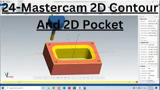 24-Mastercam 2D Contour And 2D Pocket #Mastercam 2D Contour #2D Pocket @ASIMCADCAM#cnc#vmc #cadcam