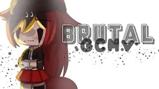 💥Brutal💥  //GCMV// &bull;Pasado&bull; ღ᛫Kimffānyp K&oslash;tt&oslash;n᛫ღ