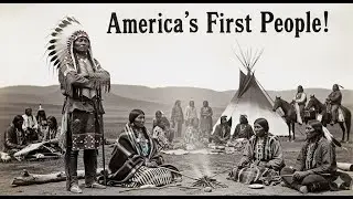 Life of Native Tribes Before Europeans Arrived