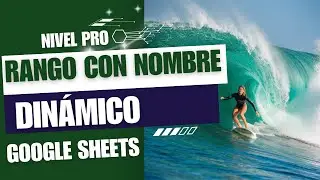 Usar NOMBRE DE RANGOS DINÁMICOS en Hojas de Cálculo  📊 Nivel PRO en GOOGLE SHEETS