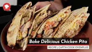 Bake Delicious Chicken Pita | Recipe | Capt'n Cook Ovenplus