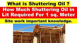 What is Shuttering Oil and how to calculate shuttering oil quantity.