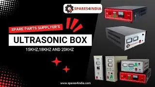 Best Ultrasonic Boxes for Welding & Cutting Available Now | #spares4india.com #machineryspareparts