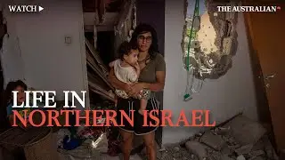 Life on Israel&rsquo;s northern frontline