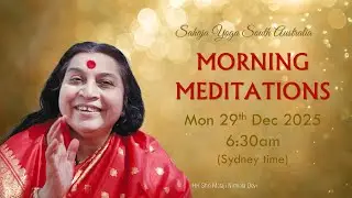 Sahastrar meditaiton Day 4 | Monday 29th December 2025, Morning meditation South Australia.