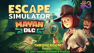 Escape simulator: Maya DLC - Throneroom walkthrough - All puzzles & 8 token locations