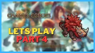 Chained Echoes Lets Play Part 4 Xbox Series X