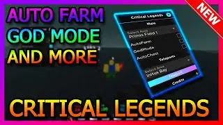 🔸Roblox🔸Critical Legends Hack Script | Autofarm, Godmode, Autochest, and more