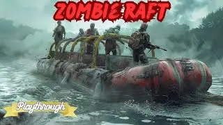 Zombie Raft