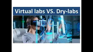 BioSoft3: Virtual Laboratories, and the difference with Dry labs, Classifications and examples.