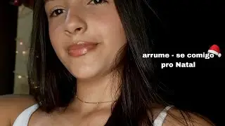 Arrume - se comigo para o Natal 2025! ❤️🎄