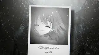 The Night remix slow