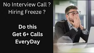 0 to 6+ Interview Calls - Proven Method for Max Interview Calls and referrals on LinkedIn & Naukri