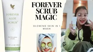 Forever Living Scrub Review | Instant Glow & Deep Cleaning | Best Skin Care Product