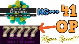 Antimatter Dimensions NG+++ Episode 41: LIGHTNING FAST DILATION!!!