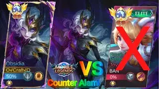 COUNTER ALAMI JOY PAKE HERO INI JAWABAN PAKE HERO OBSIDIA ( MOBILE LEGENDS ) 