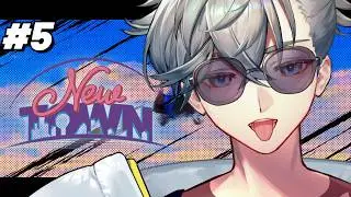 【 #NEWTOWN 】 爆走、空から陸へ　#5 【游禅ウラト / YUMENOS】
