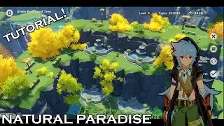 [Genshin Impact] Serenitea Pot - Natural Paradise - Tutorial