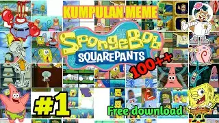 POLOSAN MEME SPONGEBOB SQUAREPANTS 100+ part1 | KUMPULAN  MEME 2024