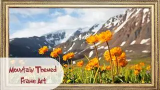 Mountain Frame Art Screensaver | Relaxing Mountain Scenes (No Music) | 10-Minute Image Switch