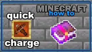 How to Get and Use Quick Charge Enchantment in Minecraft! | Easy Minecraft Tutorial
