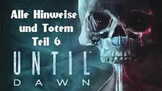 Until Dawn - Alle Hinweise und Totem Teil 6