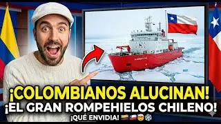 COLOMBIANOS ALUCINAN con el ROMPEHIELOS CHILENO 🇨🇱 | El Almirante Viel sorprende a todos