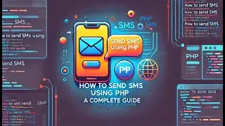 How to Send SMS Using PHP: A Complete Guide