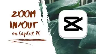 🎨 Easy Guide: Zoom In/Out Video on CapCut PC 2024 | Beginner's Tutorial