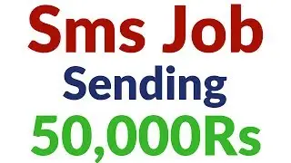 Sms Sending Job 50,000rs Per Month Must Watch Hindi Video By Online Hindi Tips