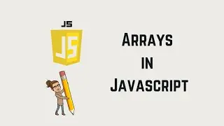JavaScript Arrays Tutorial | Learn JavaScript Arrays in 1 Hour