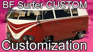 GTA 5 - DLC Vehicle Customization - BF Surfer CUSTOM (VW Bus)
