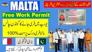 Malta free Work Permit Visa for Pakistan || How to get Malta Work Permit 2020 |Visa After Lockdown.