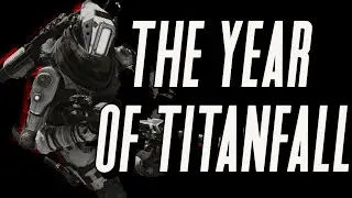 The Year of Titanfall 2022