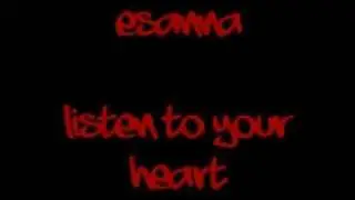 Esanna - Listen To Your Heart