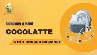 UNBOXING & REVIEW COCOLATTE BASSINET 5IN1 AYUNAN MULTIFUNGSI BAYI!!