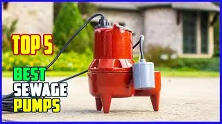 TOP 5 Best Sewage Pumps 2026