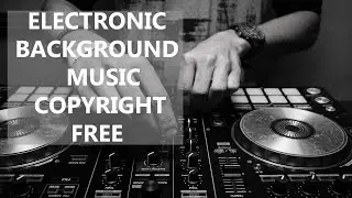 ELECTRONIC BASS BACKGROUND MUSIC FOR YOUTUBE VIDEOS | COPYRIGHT FREE MUSIC