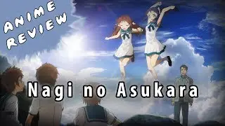 Quick Anime Review - Nagi no Asukara