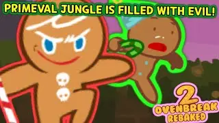 A RUN THROUGH THE PRIMEVAL JUNGLE! (OvenBreak: 2 Rebaked)