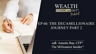 The DecaMillionaire ($10,000,000 Net Worth) Journey - Part 2